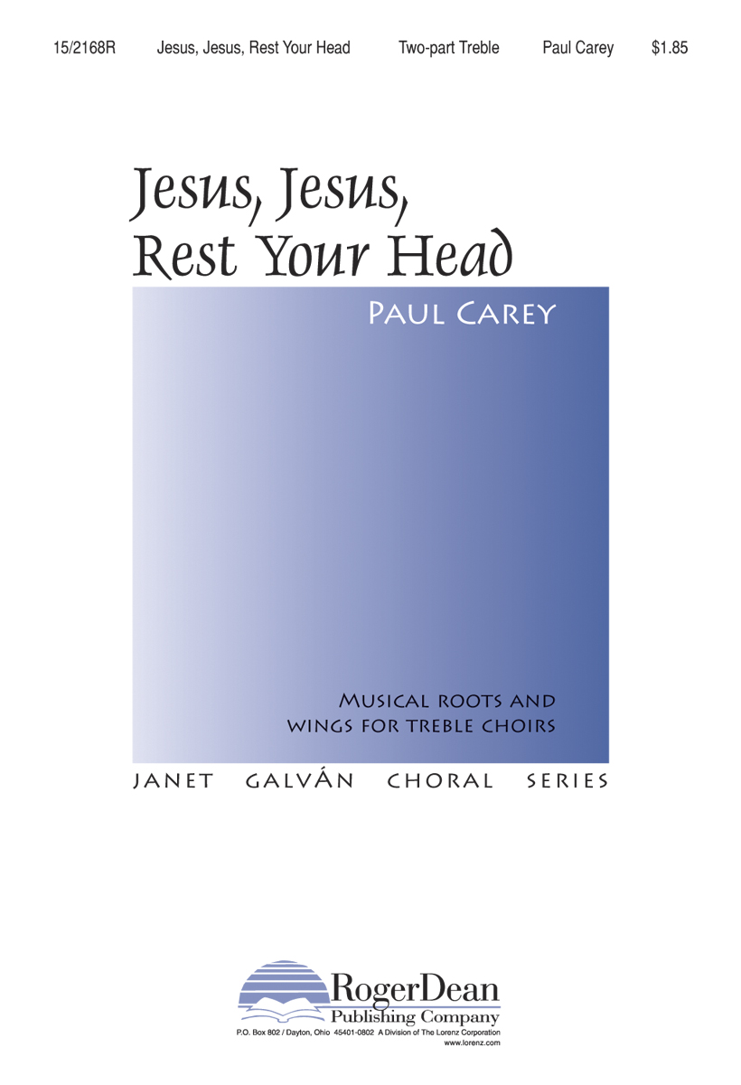 Jesus, Jesus, Rest Your Head