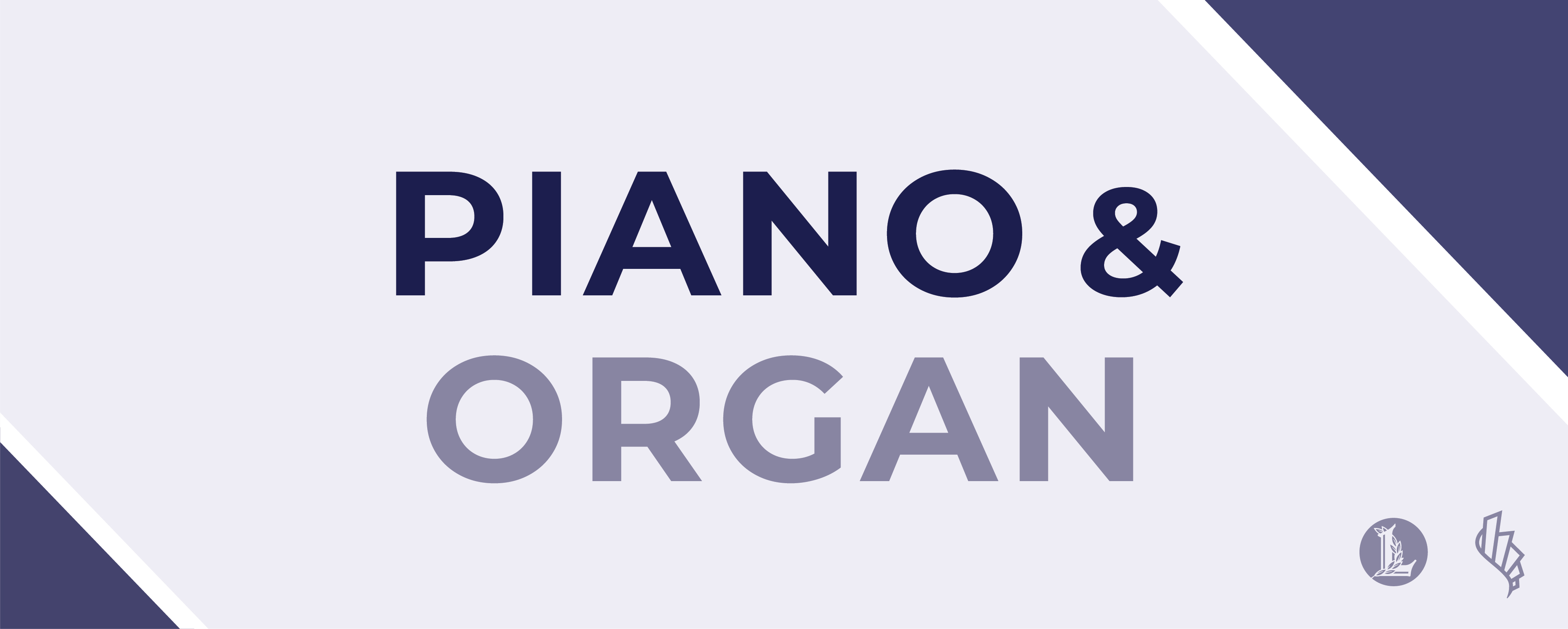 Piano and Organ